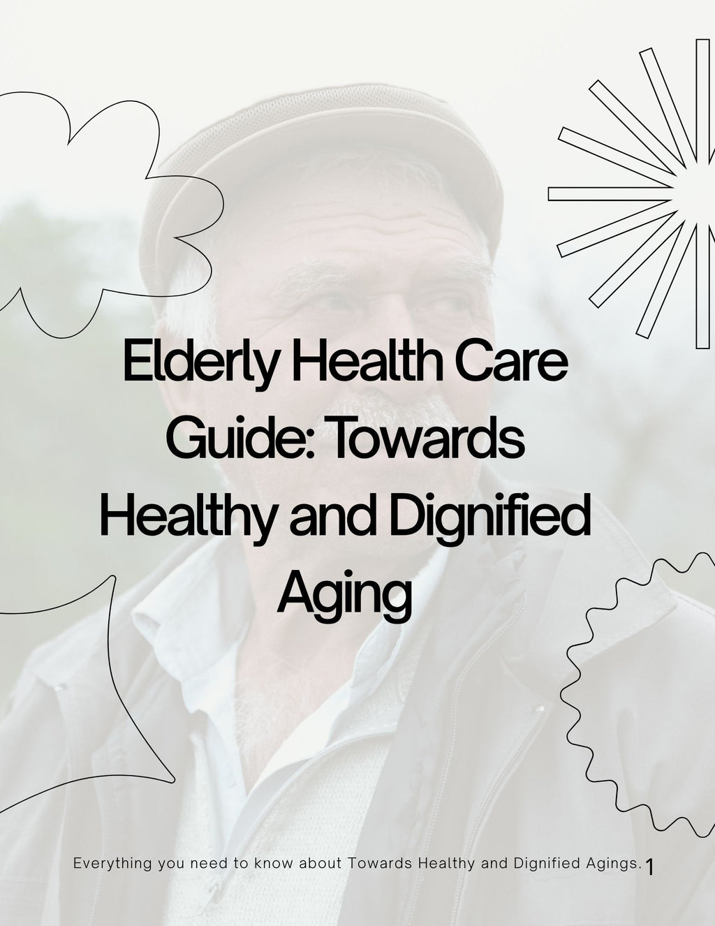Elderly health care guide; Towards healthy and dignified aging