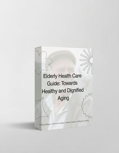 Elderly health care guide; Towards healthy and dignified aging