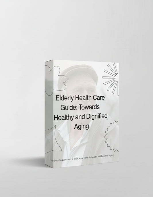 Elderly health care guide; Towards healthy and dignified aging